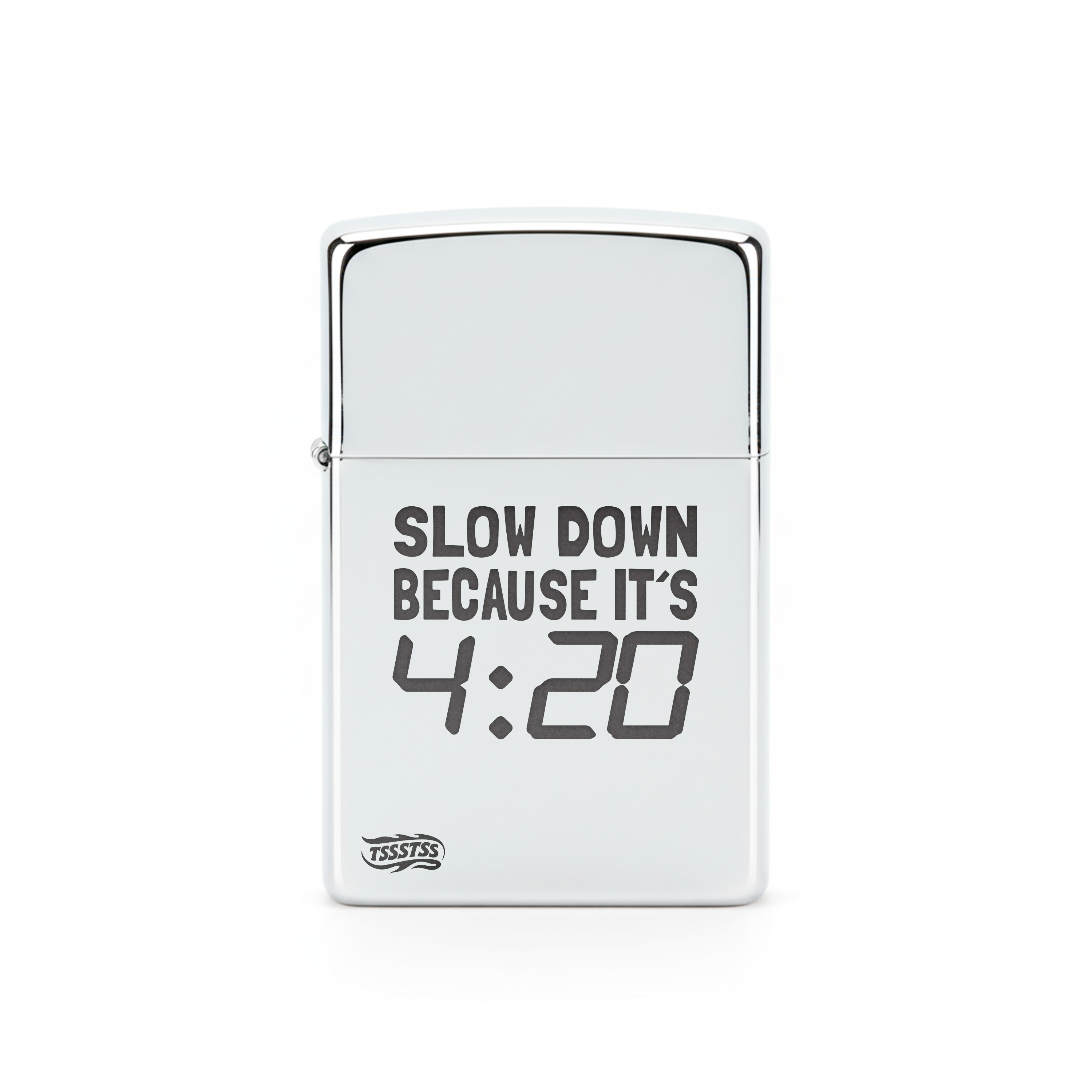 Isqueiro Cromado Polido 'Slow Down Because It's 420'