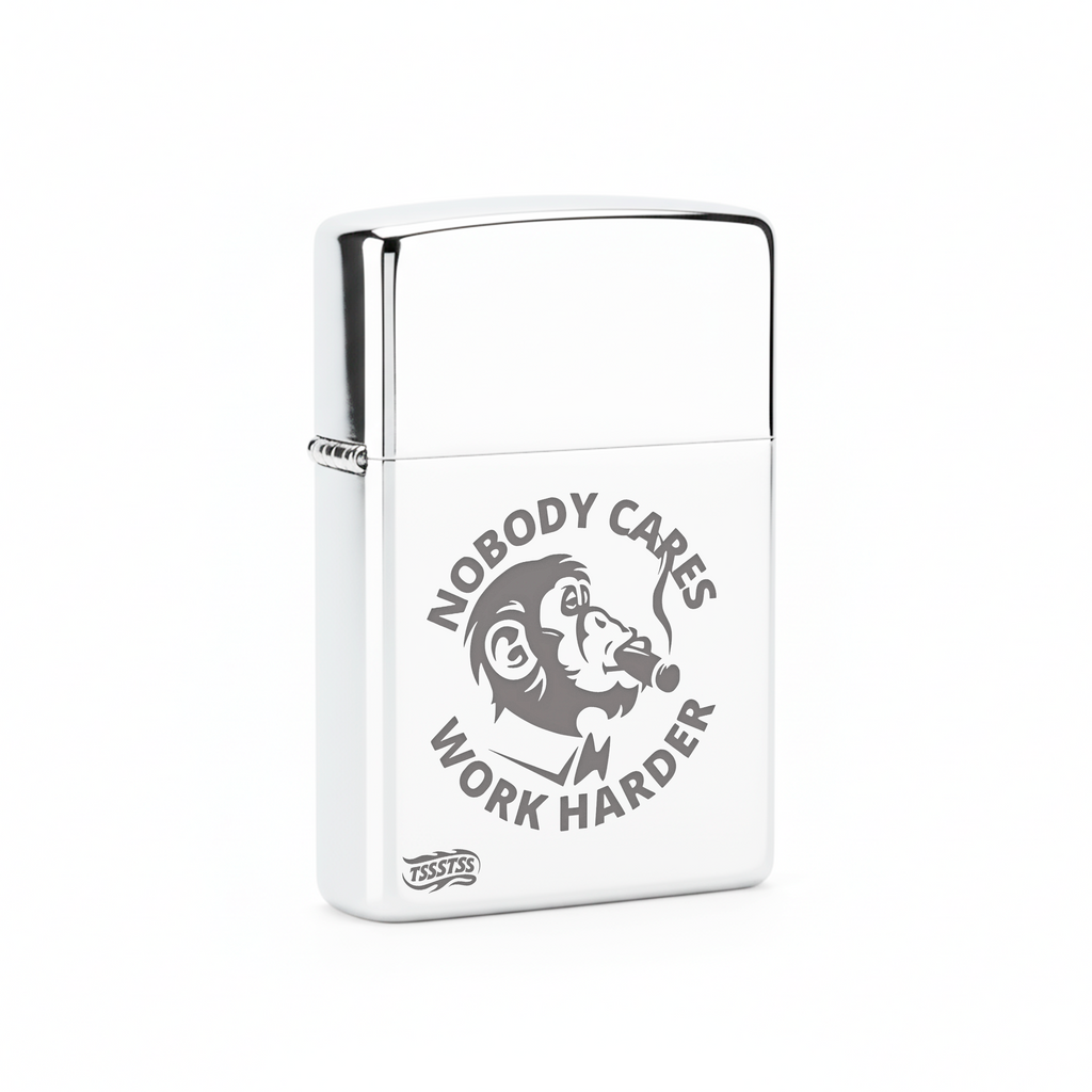 Isqueiro Cromado Polido 'Nobody Cares, Work Harder'