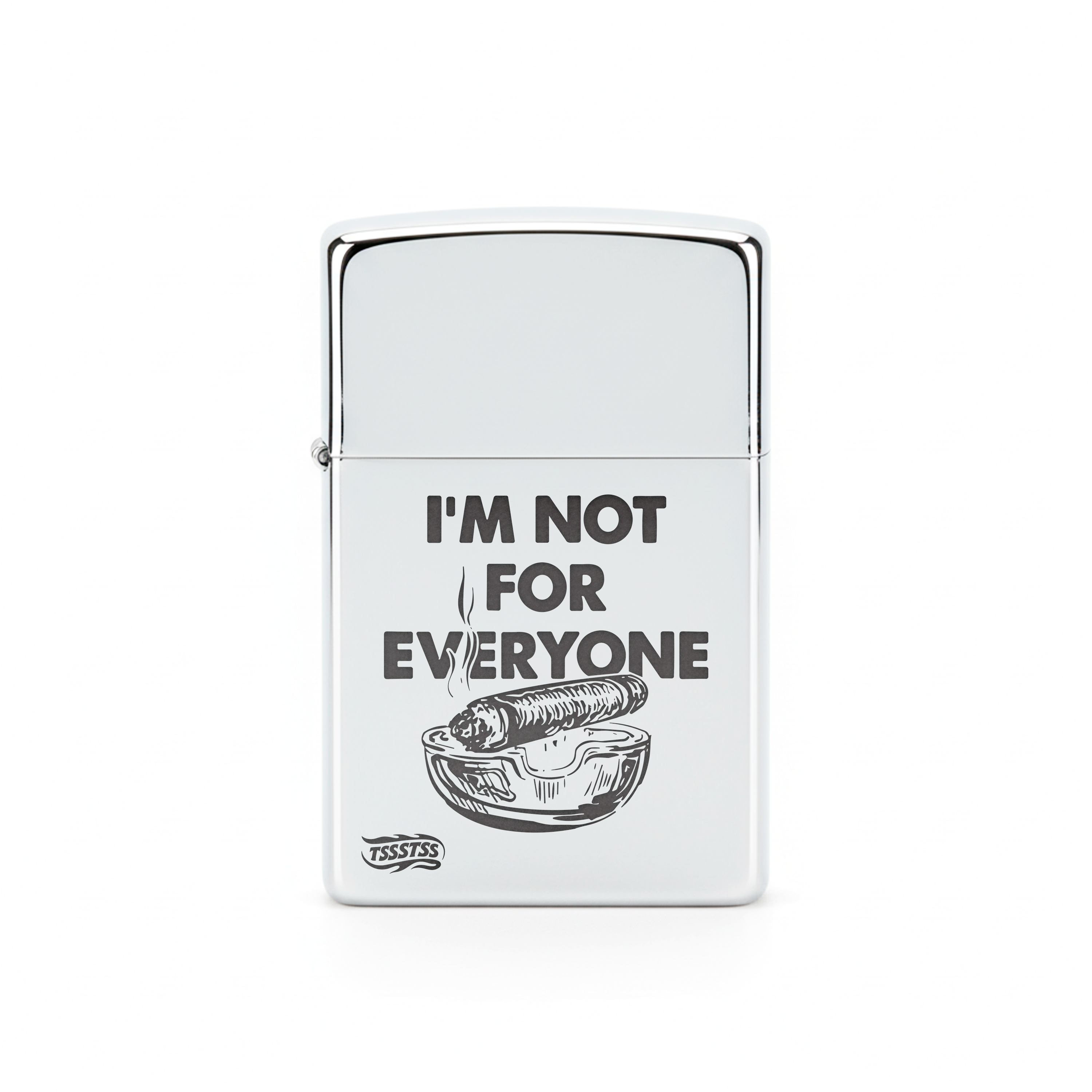 Isqueiro Cromado Polido 'I'm Not For Everyone'